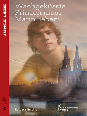cover image of Wachgeküsste Prinzen muss Mann lieben!